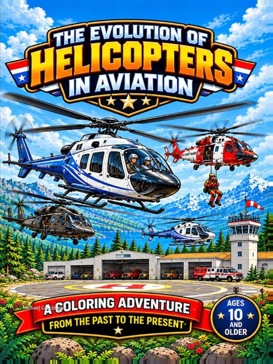 Cover of The Evolution of Helicopters in Aviation